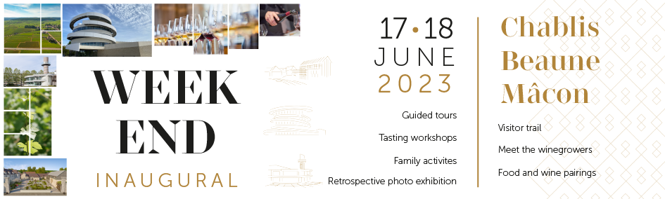 17th&18th June: inaugural weekend for the Cité des Climats et vins de Bourgogne