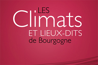 "Les Climats et Lieux-Dits de Bourgogne"