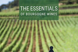 The Essentials of Bourgogne Wines