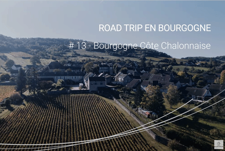 Road trip en Bourgogne Côte Chalonnaise