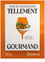 Poster Advertising Campaign - Bourgogne - Tellement Gourmand